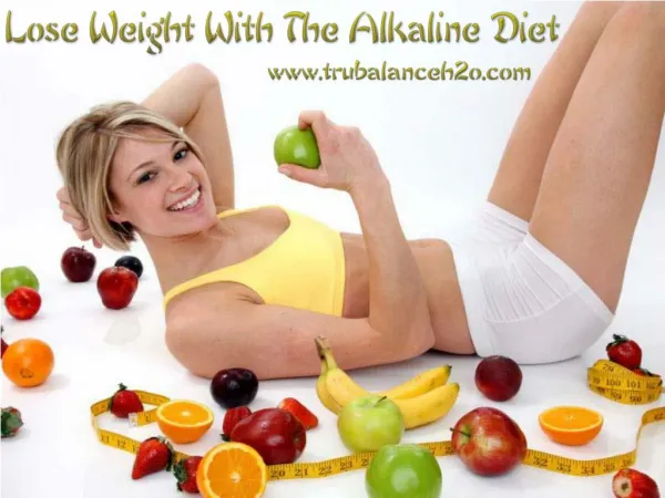 Lose Weight With The Alkaline Diet