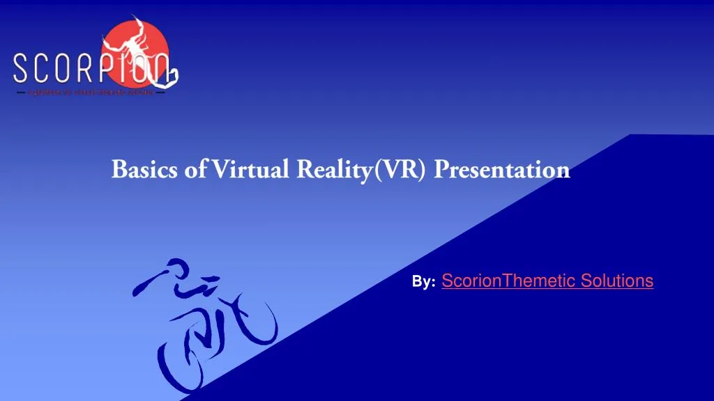 basics of virtual reality vr presentation