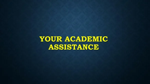 Your Academic Assistance