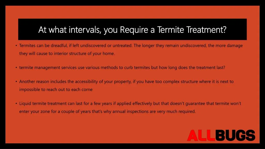 at what intervals you require a termite treatment