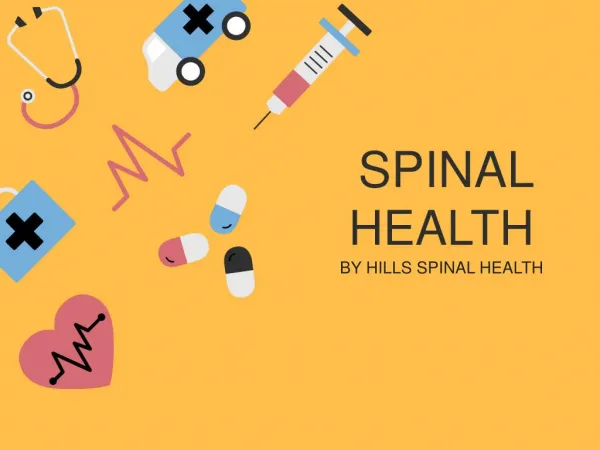 Spinal Health and Wellness At Hills spinal Health.