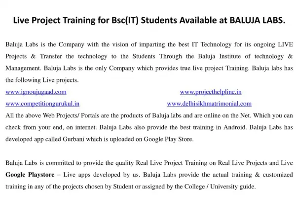 Live project training for bsc(it) students available at baluja labs.