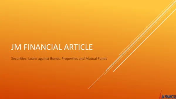 Securities: Loans against Bonds, Properties and Mutual Funds
