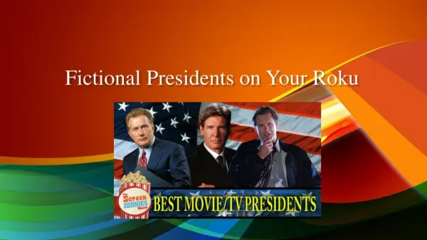 Fictional Presidents on Your Roku