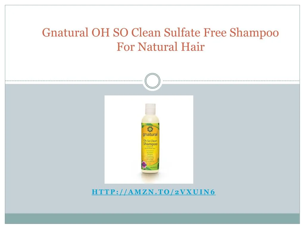 gnatural oh so clean sulfate free shampoo for natural hair