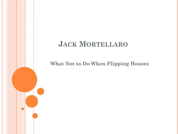 Jack Mortellaro: What Not to Do When Flipping Houses