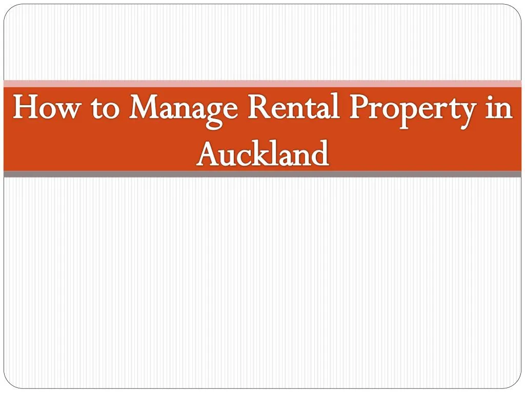 how to manage rental property in auckland