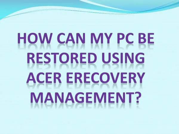 How Can My PC Be Restored Using Acer Erecovery Management?