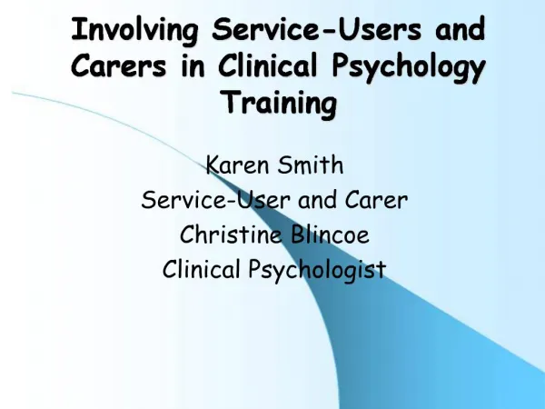 Involving Service-Users and Carers in Clinical Psychology Training