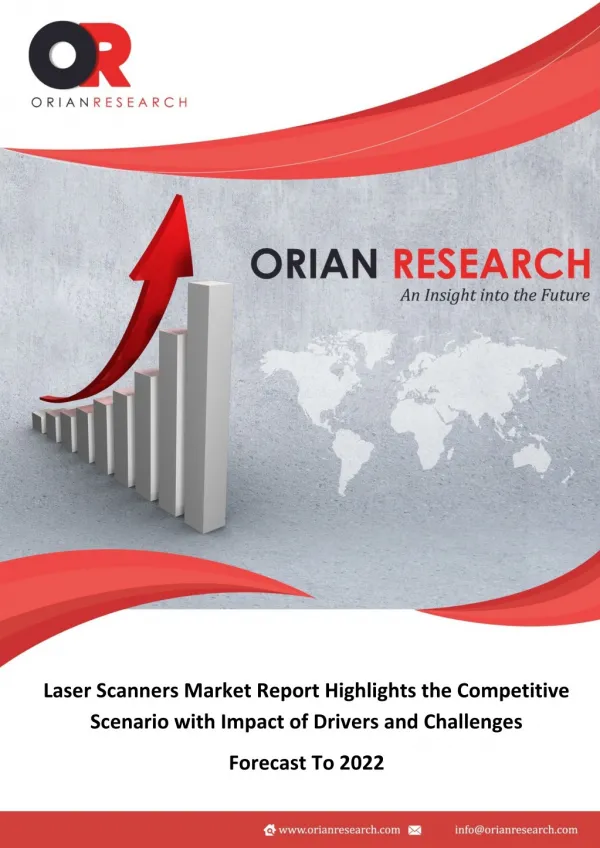 Laser Scanners Market Report Highlights the Competitive Scenario with Impact of Drivers and Challenges 2022