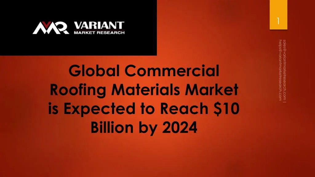 global commercial roofing materials market is expected to reach 10 billion by 2024