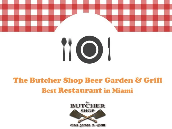 Best Restaurants in Miami | The Butcher Shop Restaurant