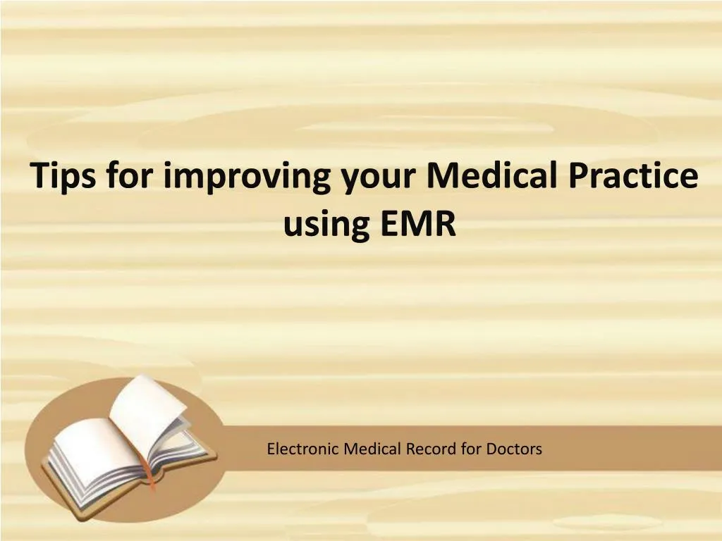 tips for improving your medical practice using emr
