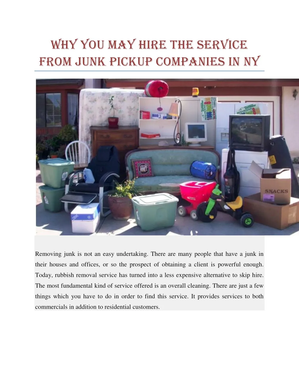 why you may hire the service from junk pickup