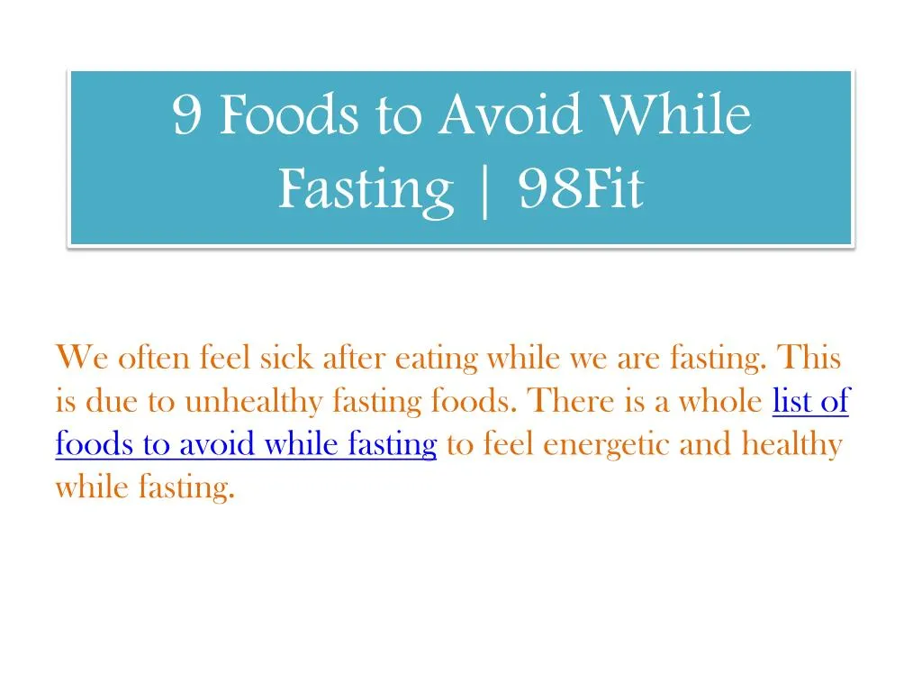 9 foods to avoid while fasting 98fit