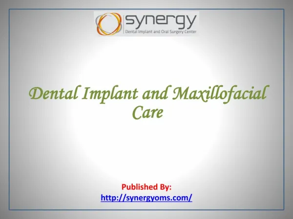 Dental Implant and Maxillofacial Care