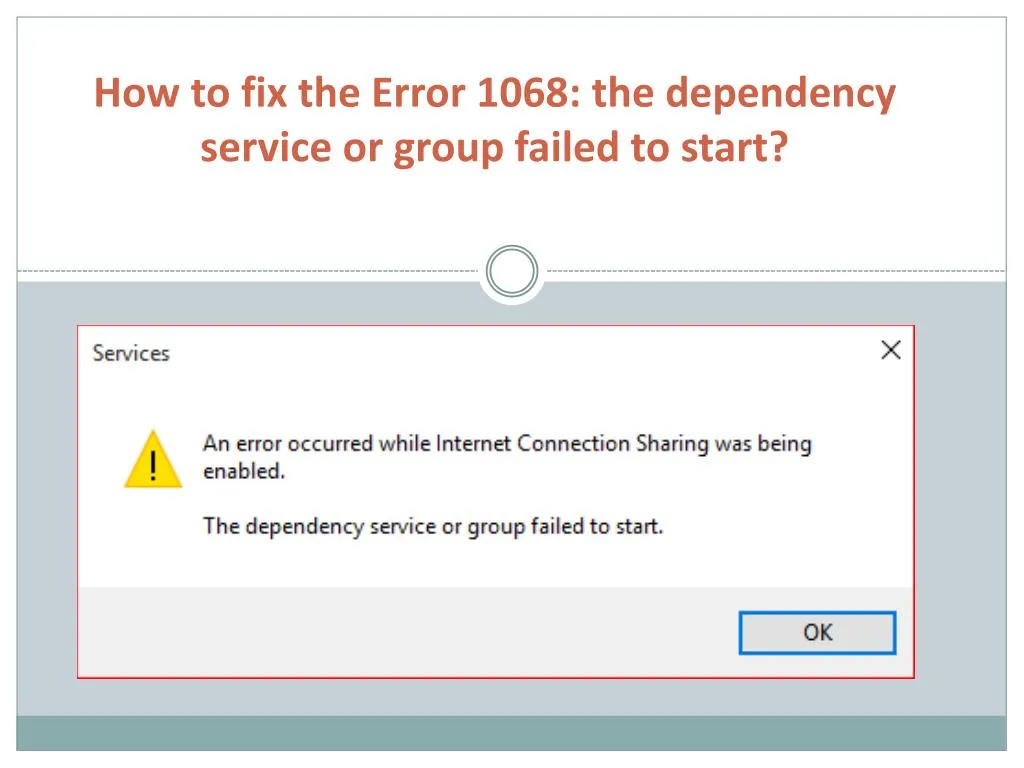 how to fix the error 1068 the dependency service or group failed to start