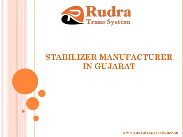 Stabilizer Manufacturer in Gujarat - Rudra Trans System