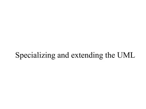 Specializing and extending the UML