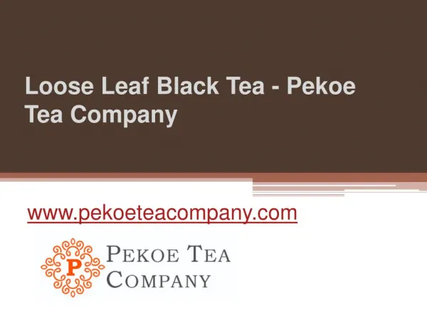 Loose Leaf Black Tea - Pekoe Tea Company