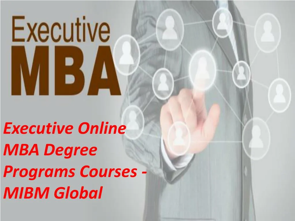 executive online mba degree programs courses mibm