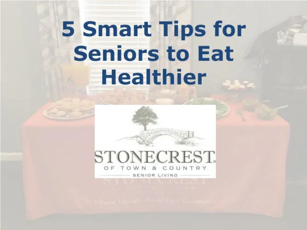5 Smart Tips for Seniors to Eat Healthier.
