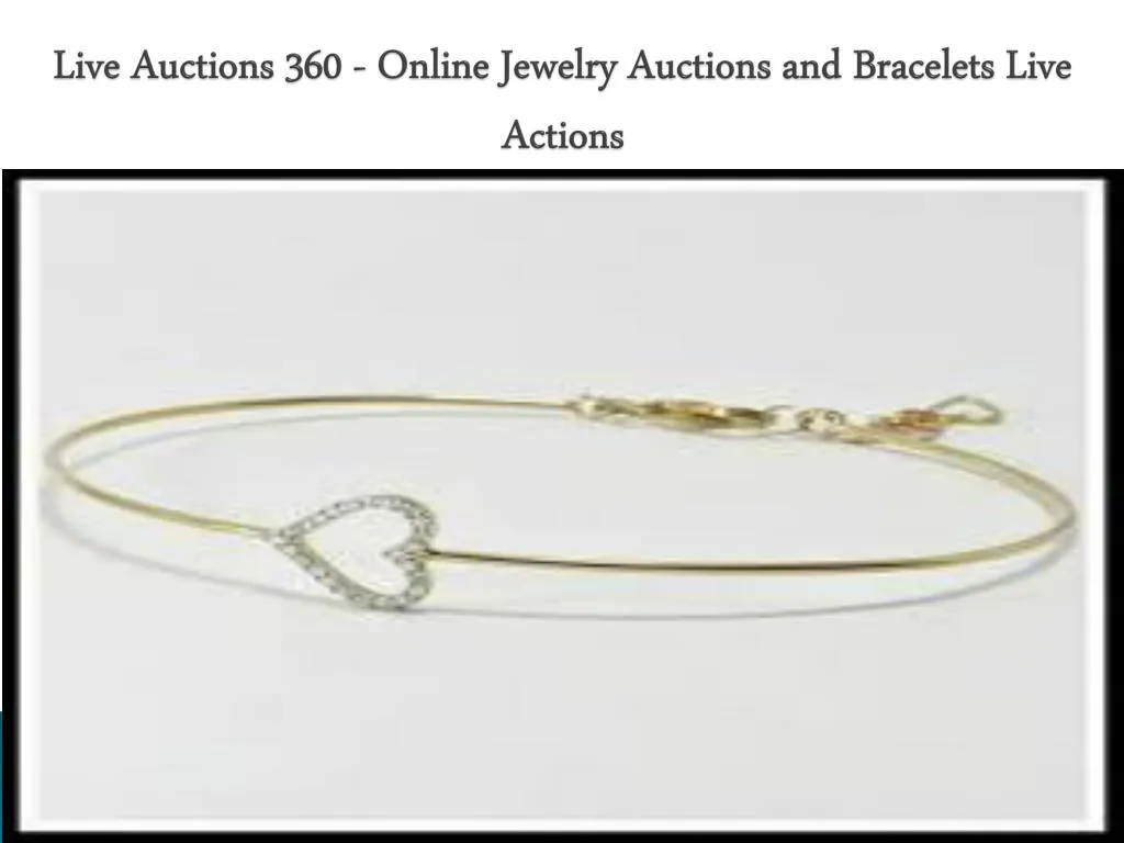 live auctions 360 online jewelry auctions and bracelets live actions