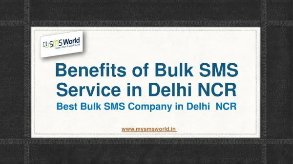 Benefits of Bulk SMS Service in Delhi NCR