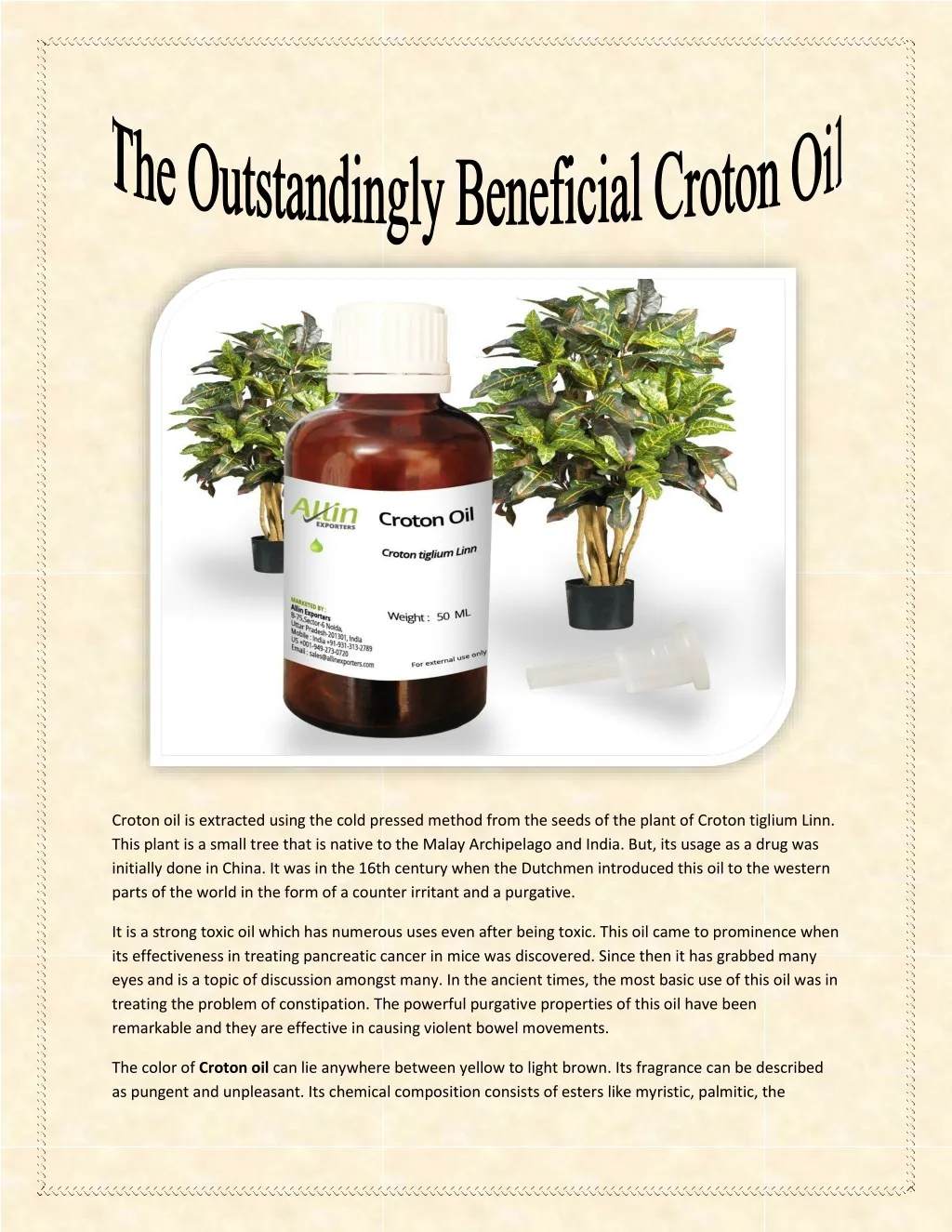 croton oil is extracted using the cold pressed