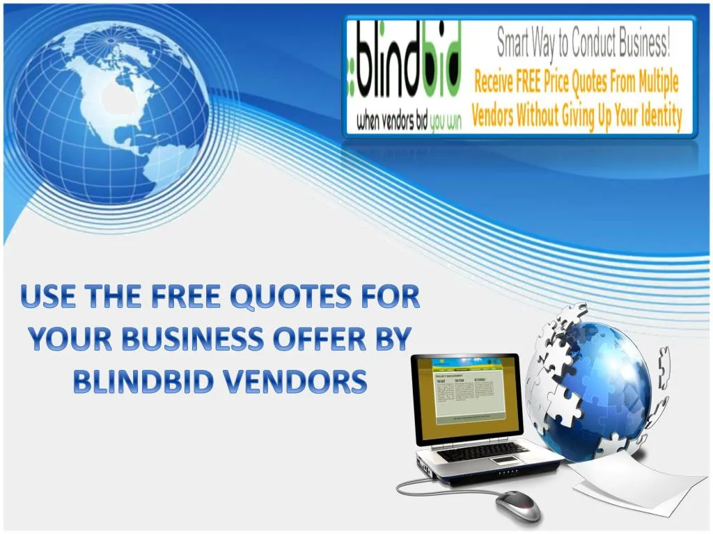 use the free quotes for your business offer by blindbid vendors