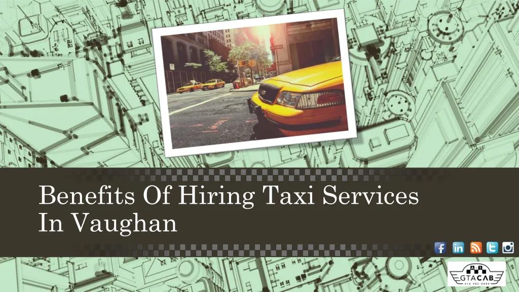 benefits of hiring taxi services in vaughan