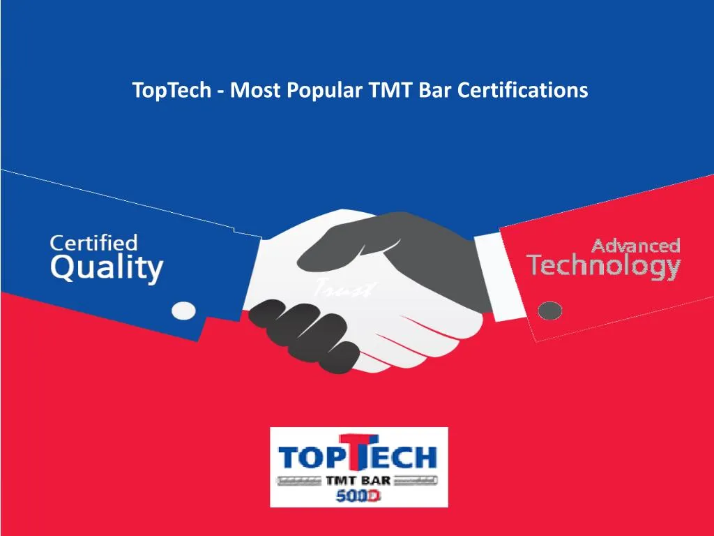 toptech most popular tmt bar certifications