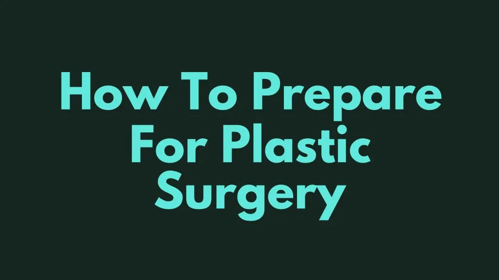 how to prepare for plastic