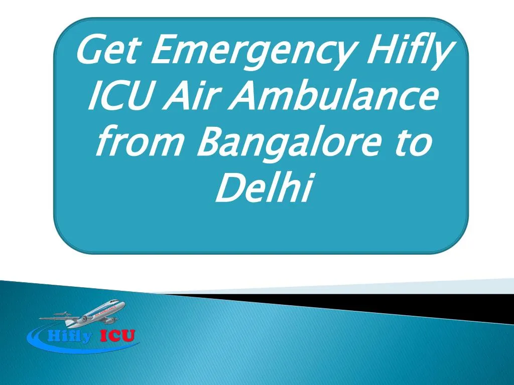 get emergency hifly icu air ambulance from