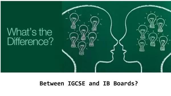 Between IGCSE and IB Boards?
