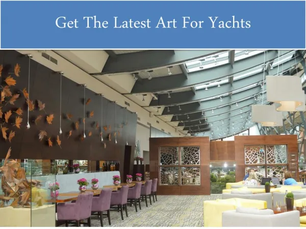 Get The Latest Art For Yachts
