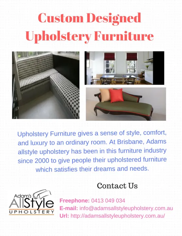 Custom Designed Upholstery Furniture