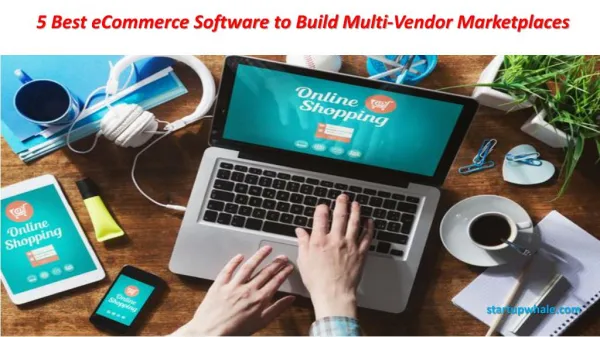 5 Best eCommerce Software to Build Multi-Vendor Marketplaces