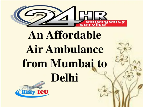An Affordable Air Ambulance from Mumbai to Delhi