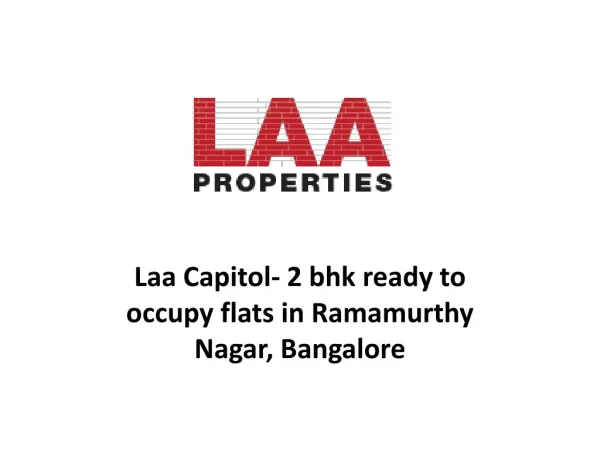 Laa Capitol- 2 BHK flats in Ramamurthy Nagar Bangalore
