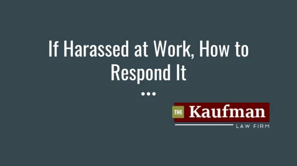 If Harassed at Work, How to Respond It