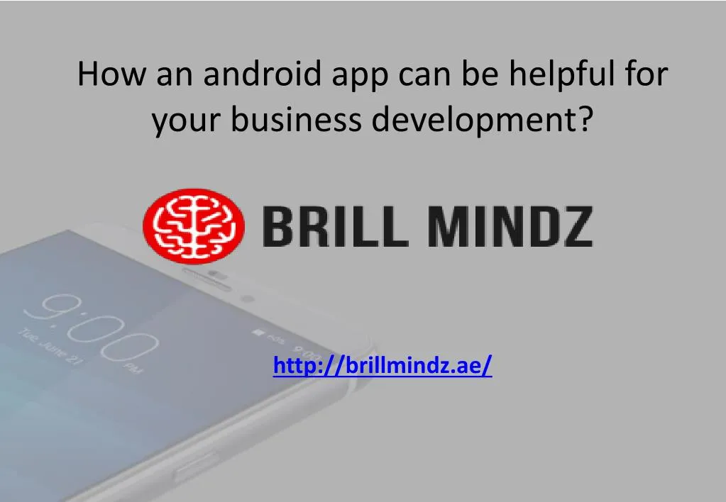 how an android app can be helpful for your business development