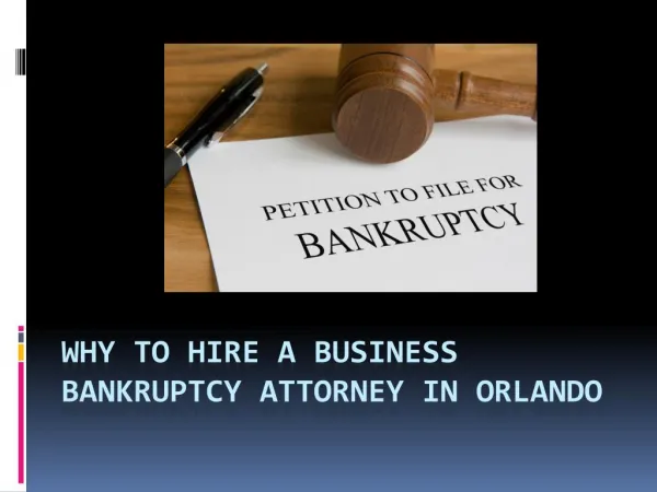 Why to hire a Business Bankruptcy Attorney in Orlando