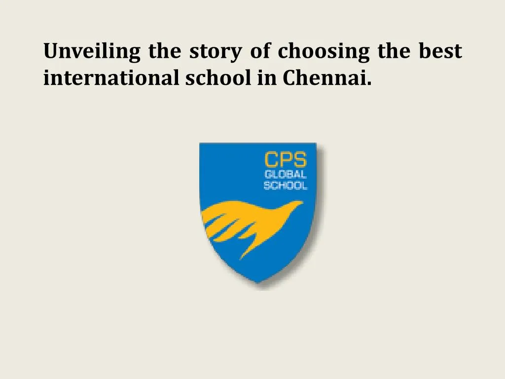 unveiling the story of choosing the best international school in chennai