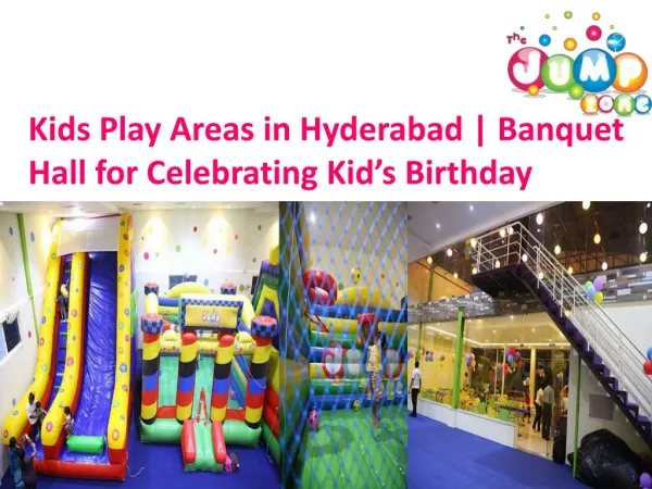 Kids Play Areas in Hyderabad | Banquet Hall for Celebrating Kid’s Birthday