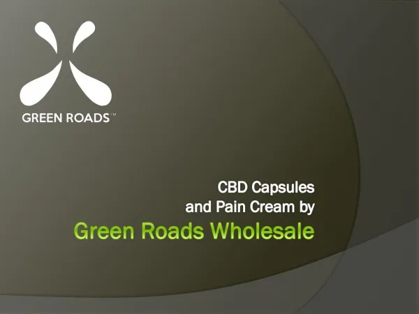 CBD Capsules and Pain Cream by Green Roads Wholesale