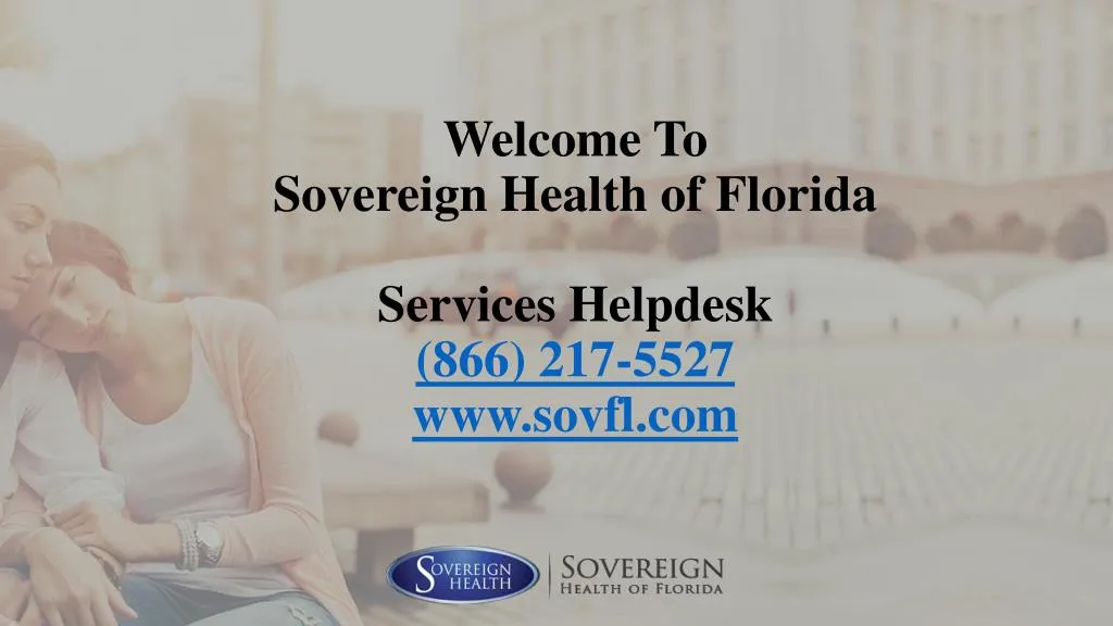 welcome to sovereign health of florida services helpdesk 866 217 5527 www sovfl com