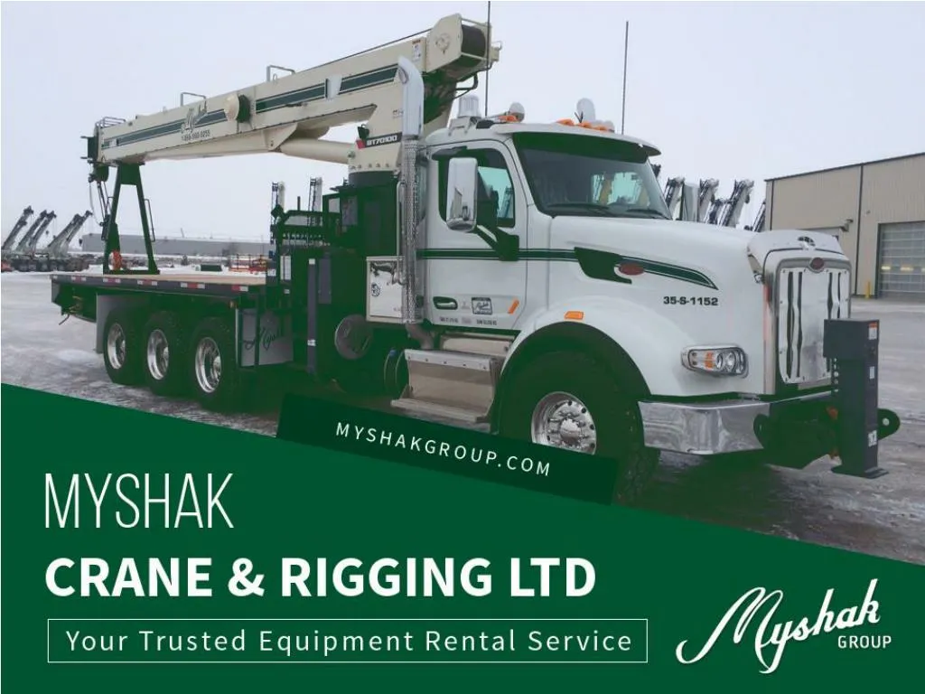 myshak crane rigging ltd your trusted equipment rental service