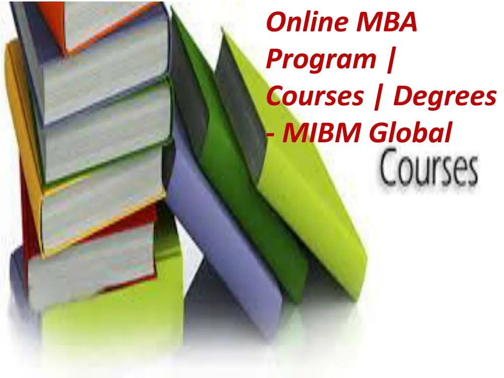 online mba program courses degrees mibm global