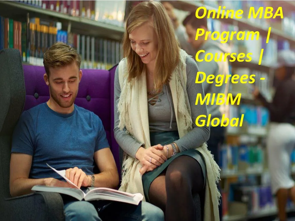 online mba program courses degrees mibm global
